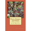 Pears, Grapes, and Dates: A Good Life After Mid-Life