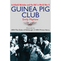The Guinea Pig Club: Archibald McIndoe and the RAF in World War II