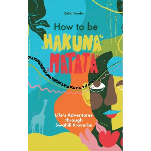 How to be Hakuna Matata