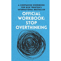 OFFICIAL WORKBOOK for STOP OVERTHINKING: A Companion Workbook for Nick Trenton's International Bestseller