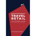 Travel Retail - An Insider's Guide