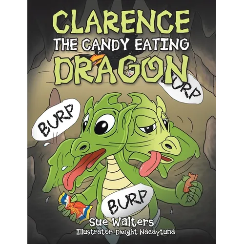 Clarence the Candy Eating Dragon