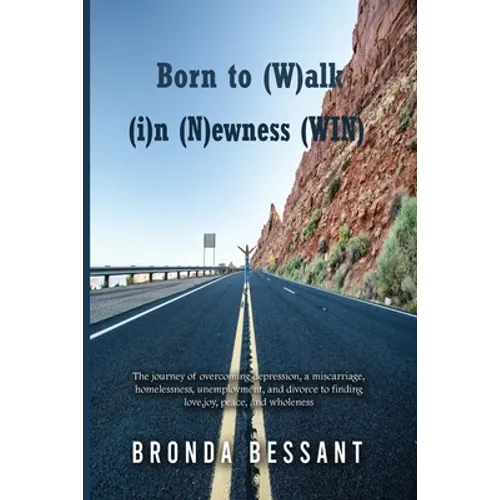 Born to (W)alk (i)n (N)ewness