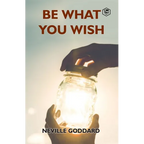Be What You Wish