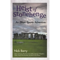 Heist of Stonehenge: An Ethan Sparks Adventure