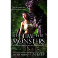The Time for Monsters