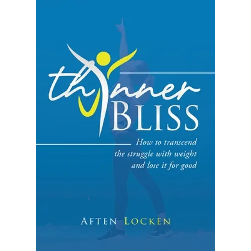 Thinner Bliss