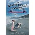 The Beach House Mystery: Samantha Wolf Mysteries Series #3