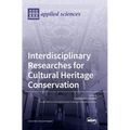 Interdisciplinary Researches for Cultural Heritage Conservation