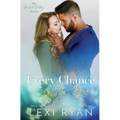Every Chance With You