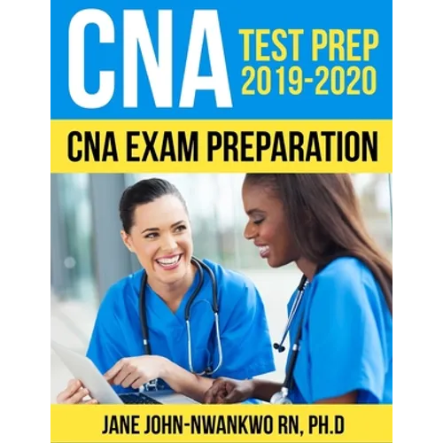 CNA Test Prep 2019 - 2020: CNA Exam Preparation
