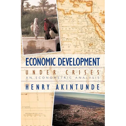 Economic Development under Crises: An Econometric Analysis