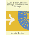 Guide of the Camino de Santiago Mozarabic from Malaga
