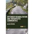 Offender Rehabilitation and Therapeutic Communities: Enabling Change the TC way