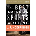 The Best American Sports Writing 2013