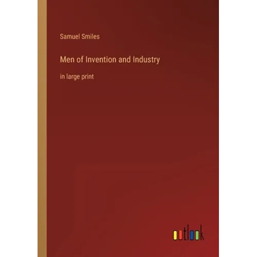 Men of Invention and Industry: in large print