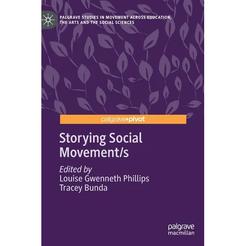 Storying Social Movement/S