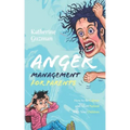 Anger Management for Parents: How to Be Calmer and More Patient With Your Children