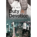 Duty & Devotion