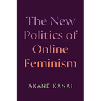 The New Politics of Online Feminism - Paperback