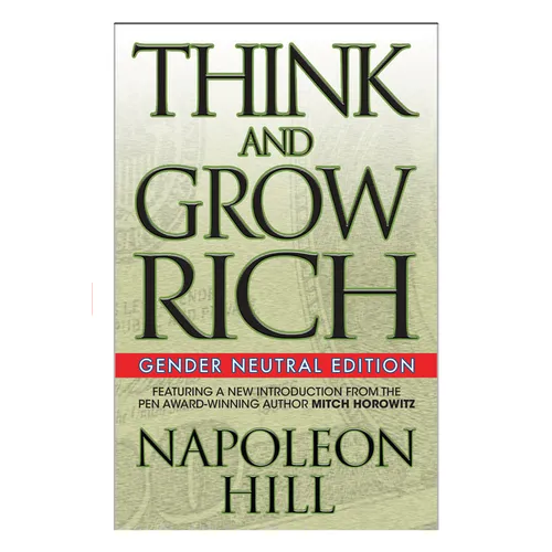 Think and Grow Rich (Gender Neutral Edition)