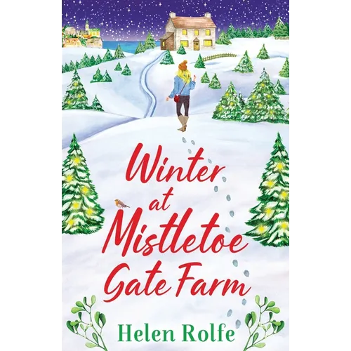 Winter at Mistletoe Gate Farm