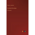 The Soul of the Indian: in large print