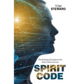 Spirit Code: The Healing of Energies in the Body's Subconscious