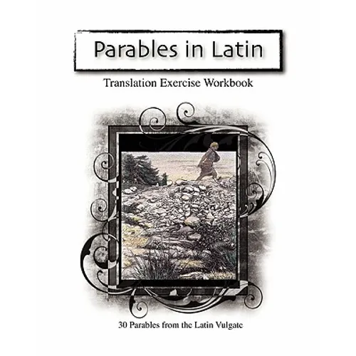 Parables in Latin: Translation Exercise Workbook
