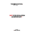Why Is De-escalation So Important?
