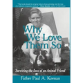 Why We Love Them So: Surviving the Loss of an Animal Friend