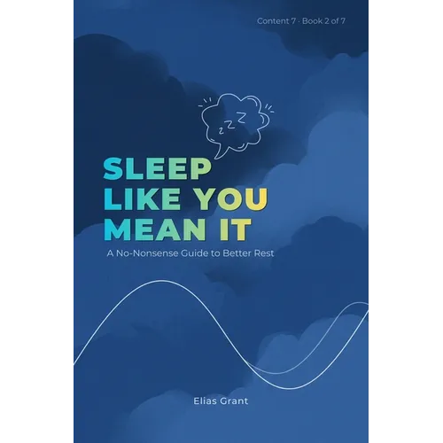 Sleep Like You Mean It