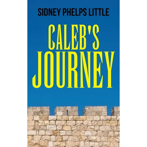 Caleb's Journey