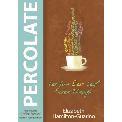 Percolate: Let Your Best Self Filter Through