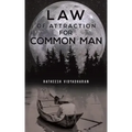 Law of Attraction for Common Man