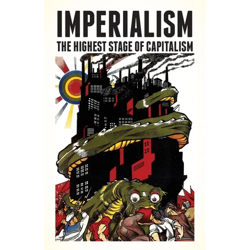 Imperialism: The Highest Stage of Capitalism
