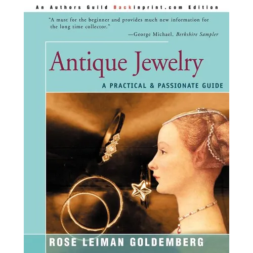 Antique Jewelry: A Practical & Passionate Guide