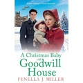 A Christmas Baby at Goodwill House