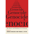 Genocide: The Power and Problems of a Concept