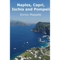 Naples, Capri, Ischia and Pompeii