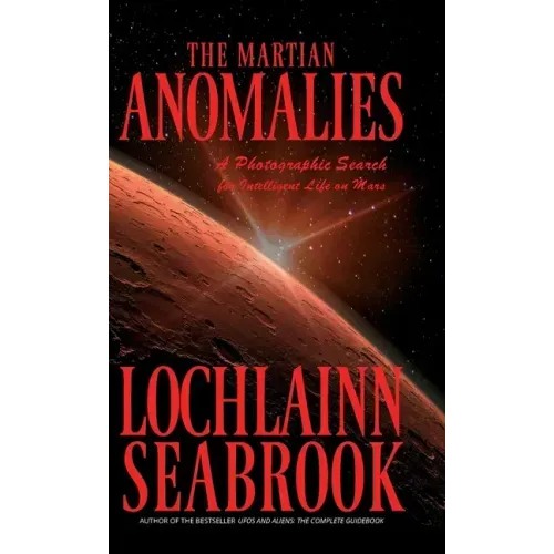 The Martian Anomalies: A Photographic Search for Intelligent Life on Mars