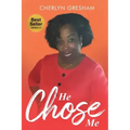 He Chose Me