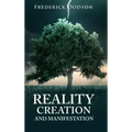 Reality Creation and Manifestation