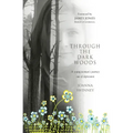 Through the Dark Woods: A Young Woman's Journey Out of Depression
