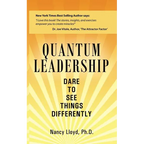 Quantum Leadership: Dare to See Things Differently - Paperback
