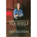 Surrendering to Yourself: You Are Your Own Soul Mate