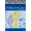 Finding Your Soul - Workbook