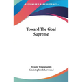 Toward The Goal Supreme