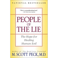 People of the Lie: The Hope for Healing Human Evil