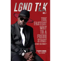 Lgnd Tlk Vol 1: The Fastest Way to a Fresh Start (The Hustle Sold Separately)